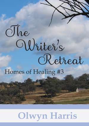 The Writer's Retreat de Olwyn Harris