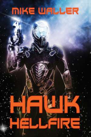 HAWK de Mike Waller