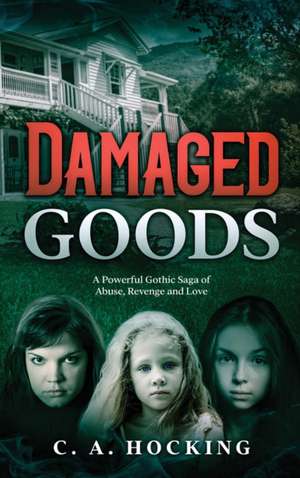 Damaged Goods de C. A. Hocking