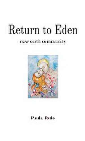Return to Eden de Paula Rule