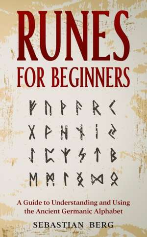 Runes for Beginners de Sebastian Berg