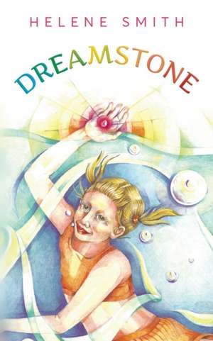 Dreamstone de Helene Smith