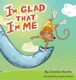 I'm Glad That I'm Me de Christian Ravello