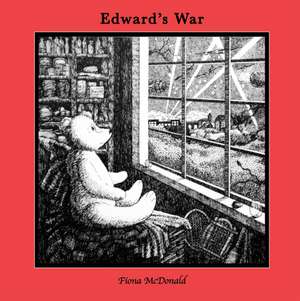 Edward'S War de Fiona Mcdonald