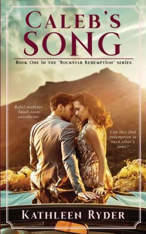 Caleb's Song de Kathleen Ryder