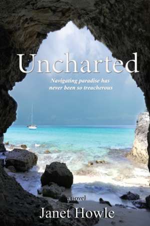 Uncharted de Janet Howle