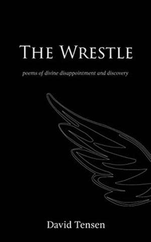 The Wrestle de David Tensen