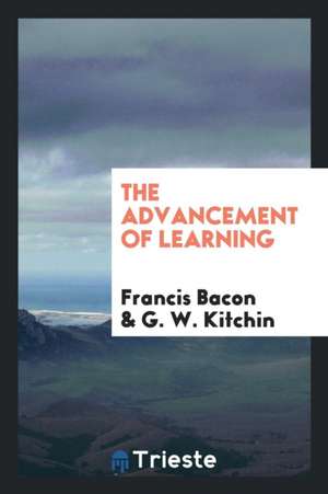 The Advancement of Learning de Francis Bacon