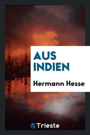 Aus Indien de Hermann Hesse