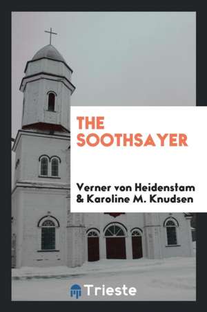 The Soothsayer de Verner Von Heidenstam