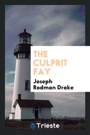 The Culprit Fay de Joseph Rodman Drake