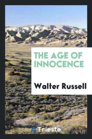 The Age of Innocence de Walter Russell