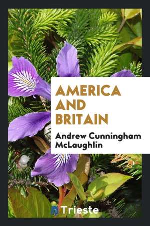 America and Britain de H. H. Powers