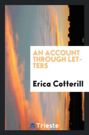 An Account Through Letters de Erica Cotterill