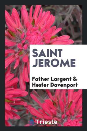 Saint Jerome de Father Largent