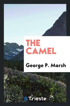 The Camel de George P. Marsh