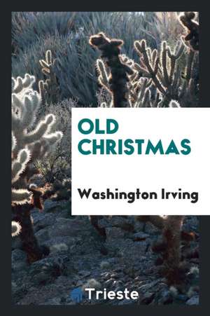 Old Christmas de Washington Irving