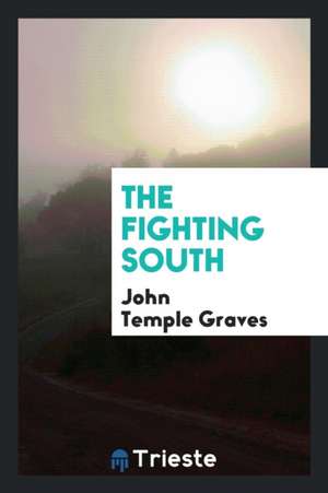 The Fighting South de John Temple Graves