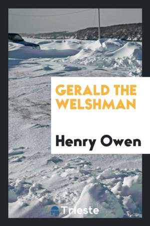 Gerald the Welshman de Henry Owen