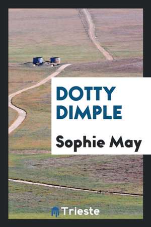 Dotty Dimple de Sophie May