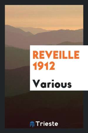Reveille 1912 de Various