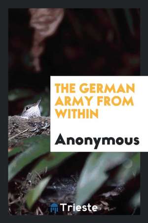 The German Army from Within de Anonymous