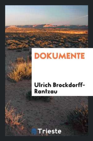 Dokumente de Ulrich Brockdorff-Rantzau