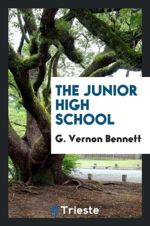 The Junior High School de G. Vernon Bennett