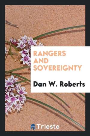 Rangers and Sovereignty de Dan W. Roberts