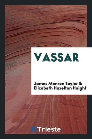 Vassar de James Monroe Taylor