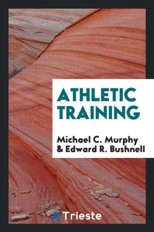 Athletic Training de Michael C. Murphy