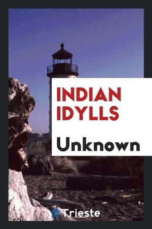 Indian Idylls de Unknown