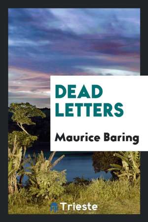 Dead letters de Maurice Baring