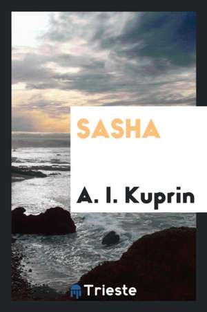 Sasha de A. I. Kuprin