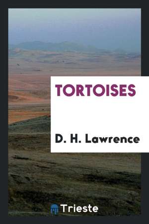 Tortoises de D. H. Lawrence