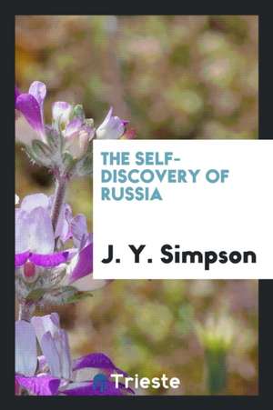 The Self-Discovery of Russia de J. Y. Simpson