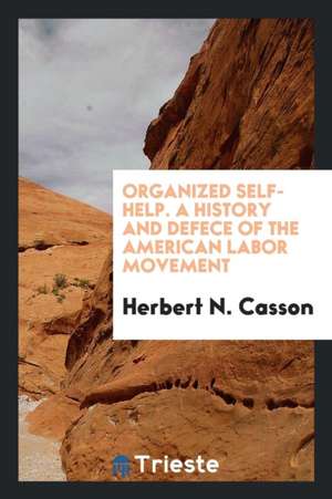 Organized Self-Help de Herbert N. Casson