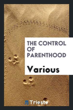 The Control of Parenthood de Various