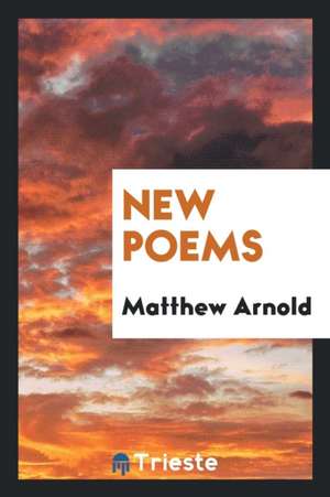 New Poems de Matthew Arnold