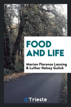 Food and Life de Marion Florence Lansing