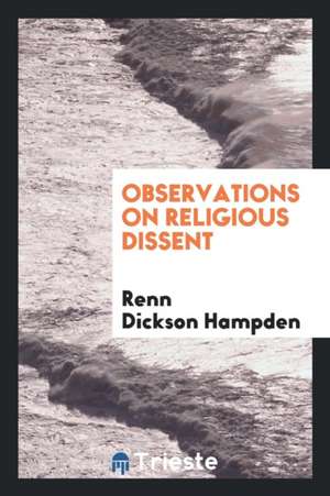 Observations on Religious Dissent de Renn Dickson Hampden
