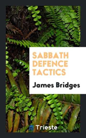 Sabbath Defence Tactics de James Bridges