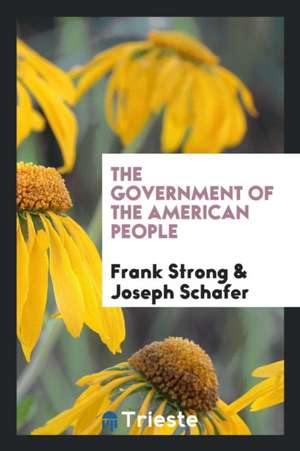 The Government of the American People de Frank Strong