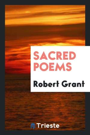 Sacred Poems de Robert Grant