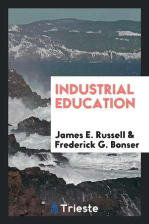 Industrial Education de James E. Russell