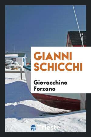 Gianni Schicchi de Giovacchino Forzano