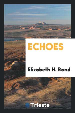 Echoes de Elizabeth H. Rand