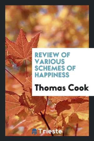 Review of Various Schemes of Happiness de Thomas Cook