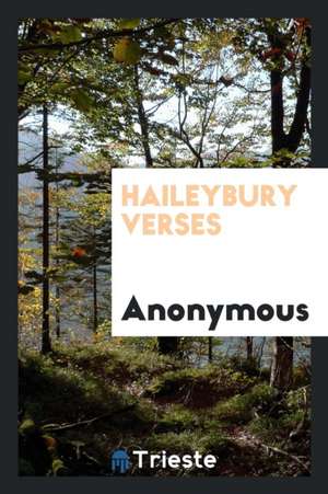 Haileybury Verses de Anonymous