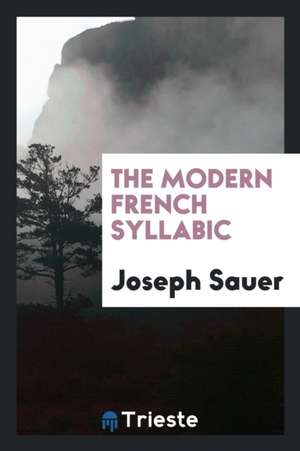 The Modern French Syllabic de Joseph Sauer